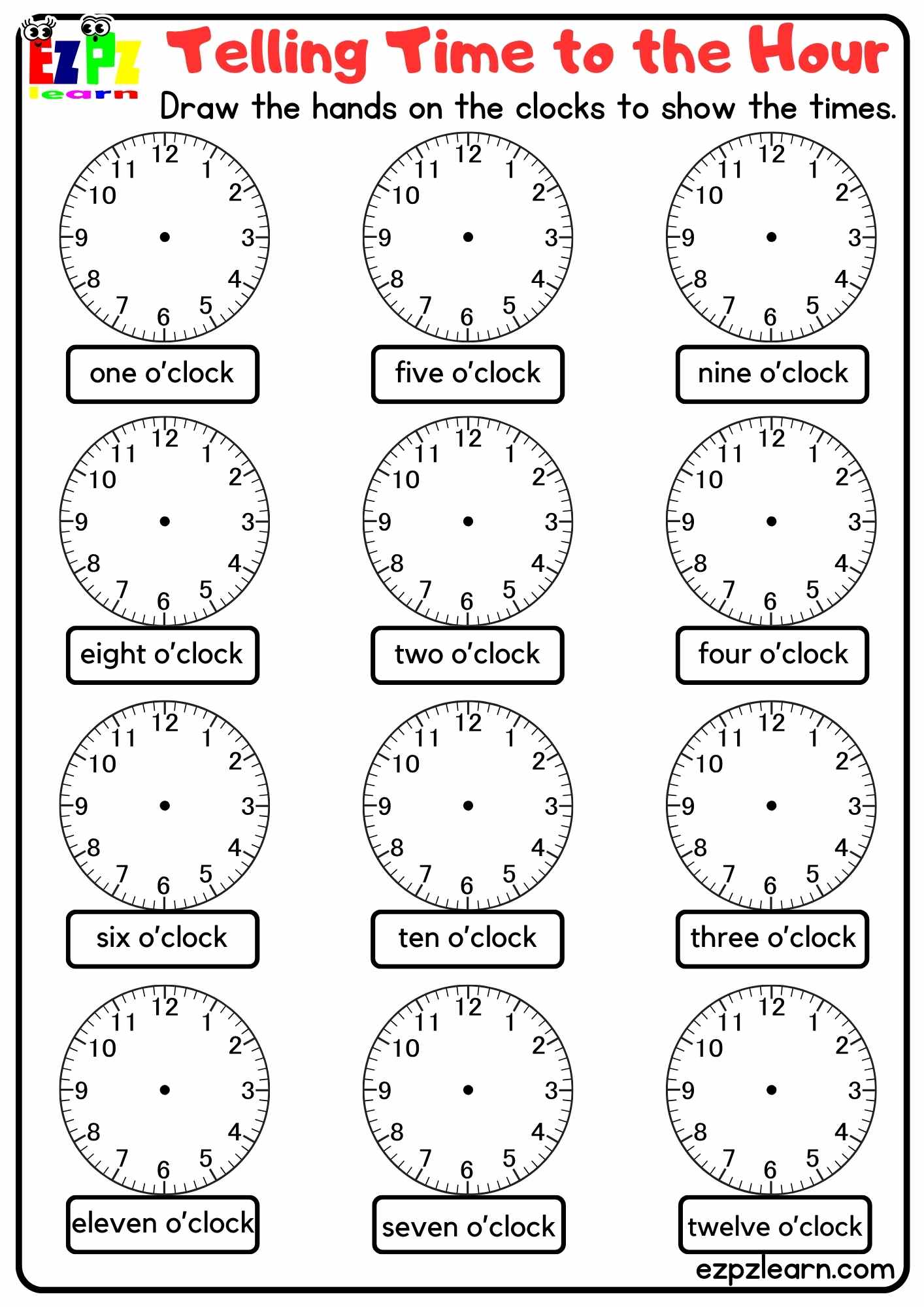 Telling Time To The Hour Draw The Hands On The Clocks For Homeschool